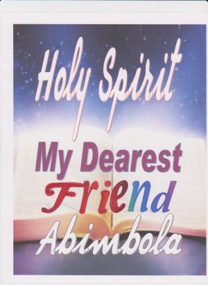 Cover of the book Holy Spirit My Dearest Friend by P. T. Forsyth