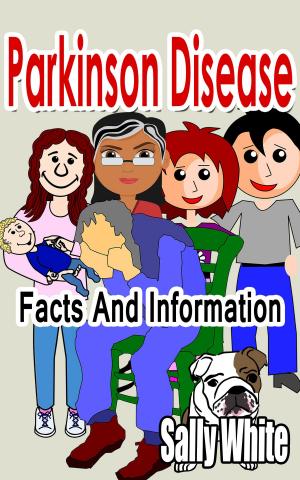 Book cover of Parkinson Disease: Facts And Information
