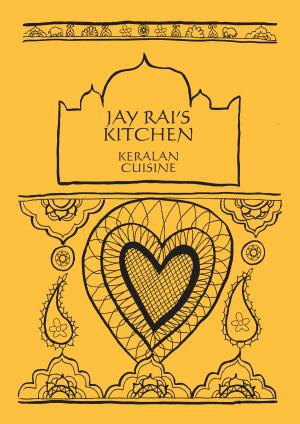 Book cover of Curry Cookbook: Keralan Cuisine - Jay Rai's Kitchen