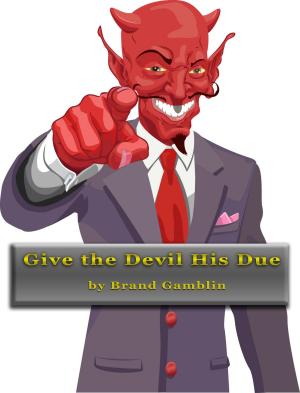 Cover of the book Give the Devil his Due by Penny Brandon