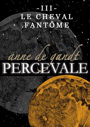 Book cover of Percevale: III. Le Cheval fantôme