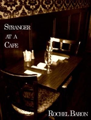 Cover of the book Stranger at a Cafe by Jeannine Vegh