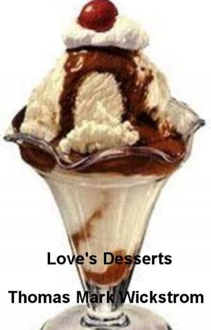 Cover of the book Love's Desserts by Tim Cole, Emily Duddleston