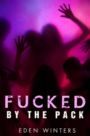 Book cover of Fucked by the Pack (Paranormal Erotica)