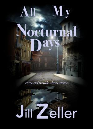 Cover of the book All My Nocturnal Days by Sierra York