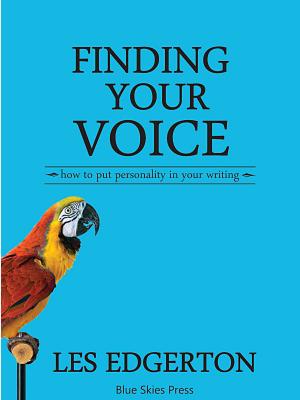 Book cover of Finding Your Voice: How to Put Personality in Your Writing
