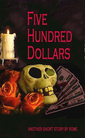bigCover of the book 500 Dollars: The Devil's Contract (Part of the Paranormal Series) by 