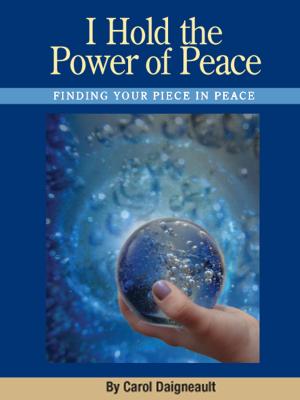 Cover of the book I Hold the Power of Peace by Barbara Brühwiler