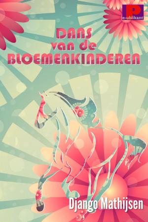 Cover of the book Dans van de bloemenkinderen by Anaïd Haen, Django Mathijsen