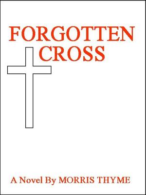 Cover of the book Forgotten Cross by Norman X. Scozzafova