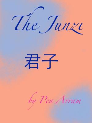 Cover of the book The Junzi by Pen Avram