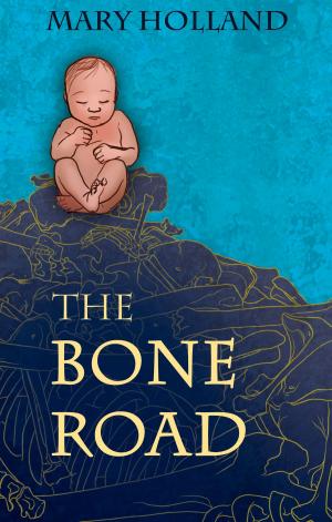 bigCover of the book The Bone Road by 