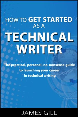Cover of the book How to Get Started as a Technical Writer by Stewart Lancaster