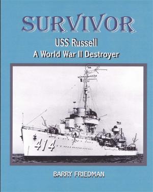 Cover of SURVIVOR: USS Russell a World War Two Destroyer