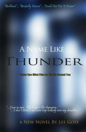 bigCover of the book A Name Like Thunder by 