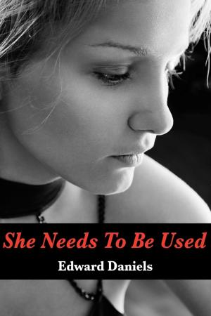 Cover of the book She Needs to Be Used by Jade Buchanan