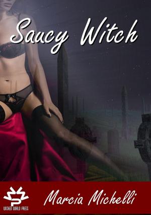 Cover of the book Saucy Witch by Kim Lawrence