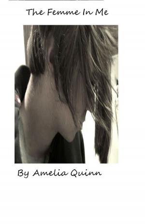 Cover of the book The Femme In Me by Rayann Kendal