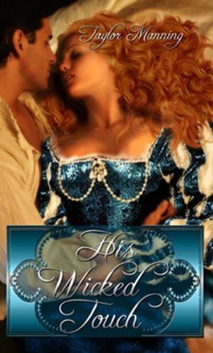 Cover of the book His Wicked Touch by Guinevere Pendragon