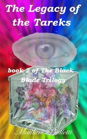 bigCover of the book The Legacy of the Tareks; book 2 of The Black Blade Trilogy by 