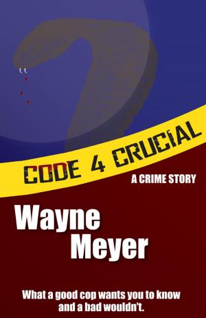 Cover of the book Code 4 Crucial by PHILIP WATSON