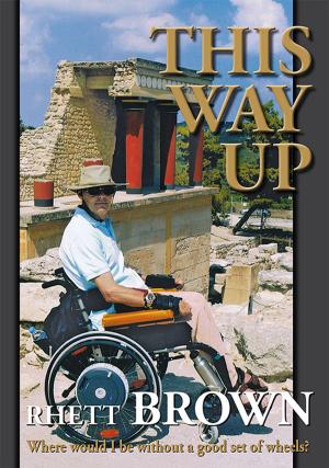 Cover of the book This Way Up: Where would I be without a good set of wheels? by Janet Quin
