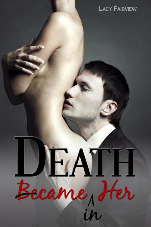 Cover of the book Death Came In Her by Ariel Rayne
