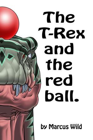 Cover of the book The T-Rex and the Red Ball by Roberta Graziano