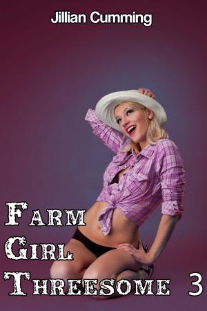 Book cover of Farm Girl Threesome 3