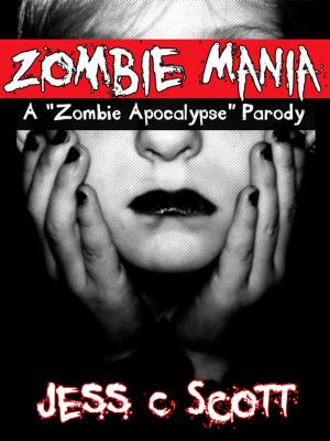Book cover of Zombie Mania: A Parody