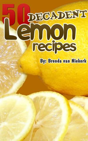 Book cover of 50 Decadent Lemon Recipes