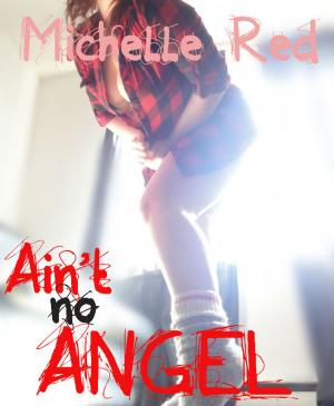 Cover of the book Ain't no angel by Kimberlee Madison