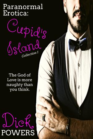 Cover of the book Paranormal Erotica: Cupid's Island Collection 1 by Kenneth Guthrie