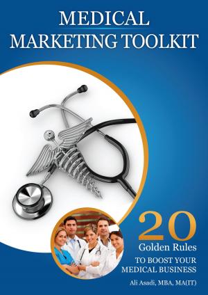 Book cover of Medical Marketing Toolkit (20 Golden Rules to Instantly Boost Your Medical Business)