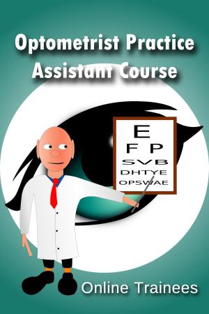bigCover of the book Optometrist Practice Assistant Course by 