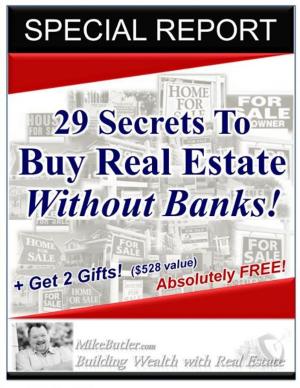 Cover of 29 Secrets to Buy Real Estate Without Banks!