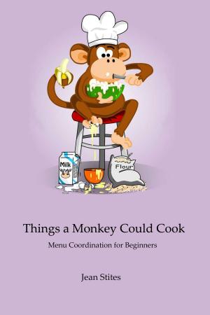 Book cover of Things a Monkey Could Cook