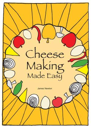 Cover of the book Cheese Making Made Easy: Make your own favorite cheeses by Susie Trimble