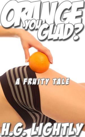 bigCover of the book Orange You Glad? by 