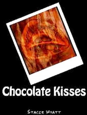 Cover of the book Chocolate Kisses by Joan W Hunter, Steven Cobos