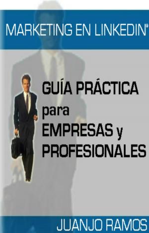Cover of the book Marketing en Linkedin by Juanjo Ramos