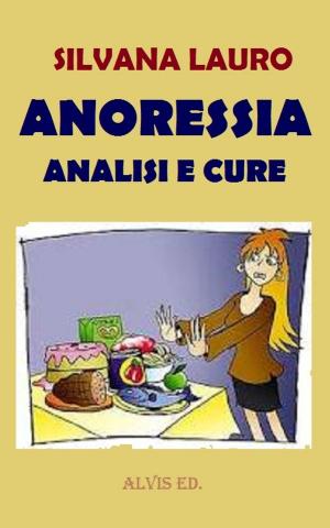 Cover of the book Anoressia: Analisi e Cure by Jasmine Martin