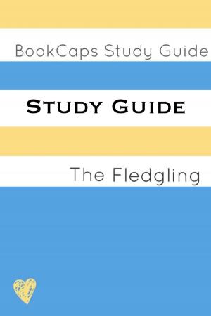 Book cover of Study Guide: The Fledgling (A BookCaps Study Guide)