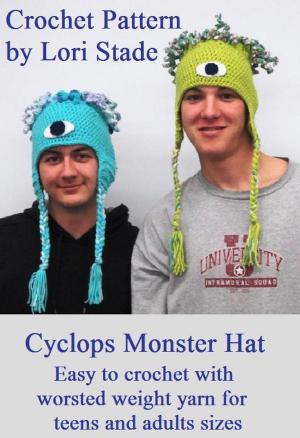 Cover of the book Cyclops Monster Hat for Teens Crochet Pattern by Alison Howard & Vanessa Mooncie Sian Brown
