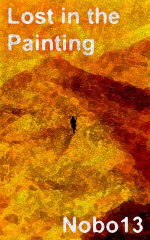 Cover of the book Lost in the Painting by A. L. Butcher