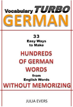 Cover of Vocabulary Turbo German 33 Easy Ways to Make Hundreds of German Words from English Words without Memorizing