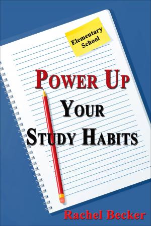 Cover of Power Up Your Study Habits: Elementary School
