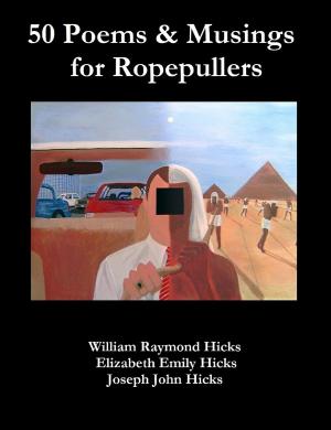 Cover of the book 50 Poems & Musings for Ropepullers by Aniyah Alzumei