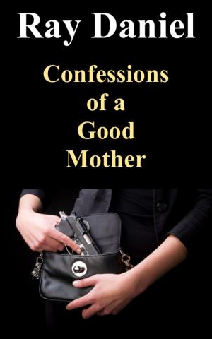 Book cover of Confessions of a Good Mother