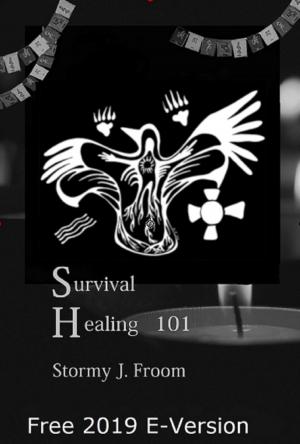 Cover of the book Survival Healing 101: 2019 Edition by Shannon Walbran